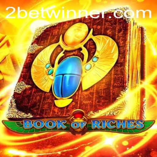Discover the Enchanting World of 'Book of Riches' on Betwinner