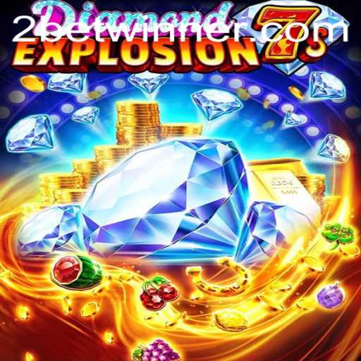 Experience the Thrill of DiamondExplosion7s on Betwinner