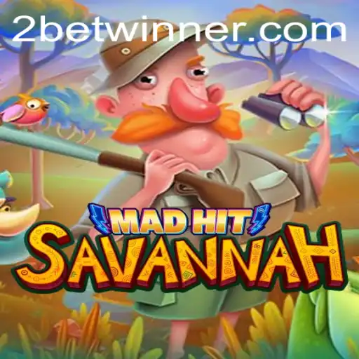 MadHitSavannah: The Game That Redefines Adventure