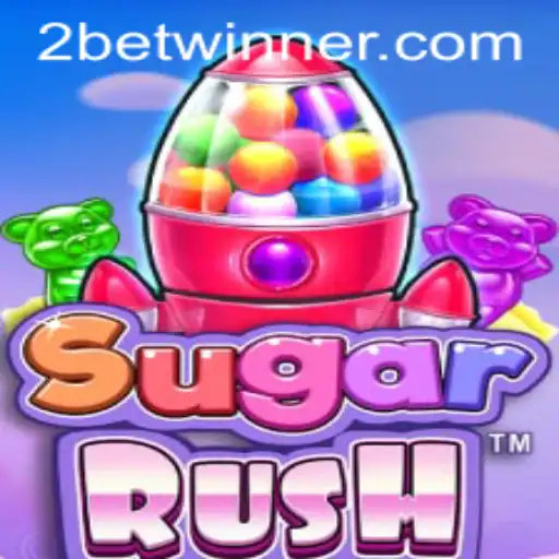 Discover the Thrills of SugarRush and How to Bet Successfully with BetWinner